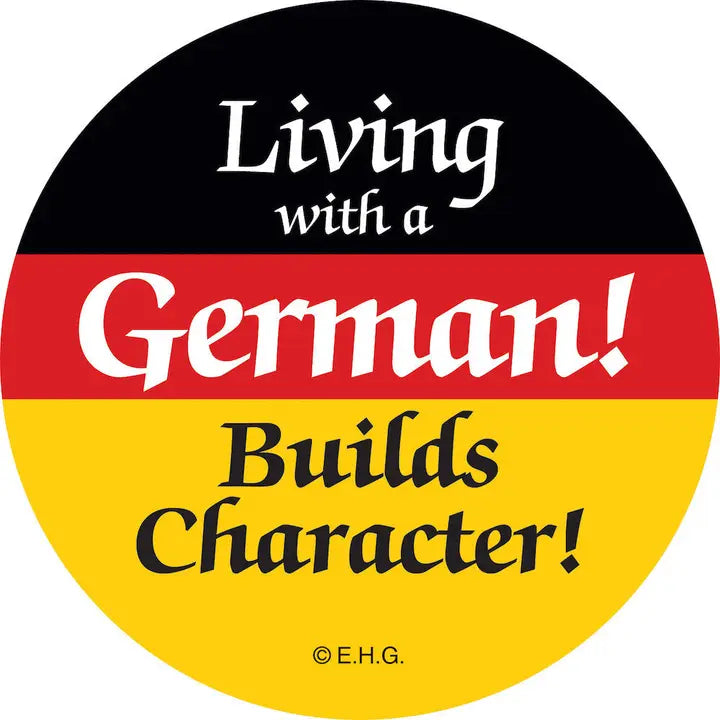 Metal Button "Living with A German"