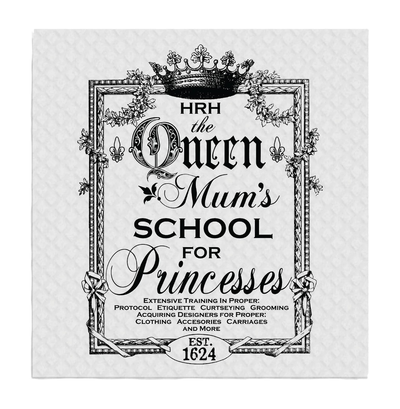 Queen Mums School for Princesses Crown SWEDISH DISH CLOTHS