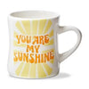 You Are My Sunshine Diner Mug