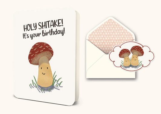 Holy Shitake! Birthday Card