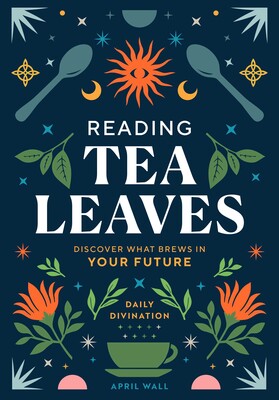 Reading Tea Leaves