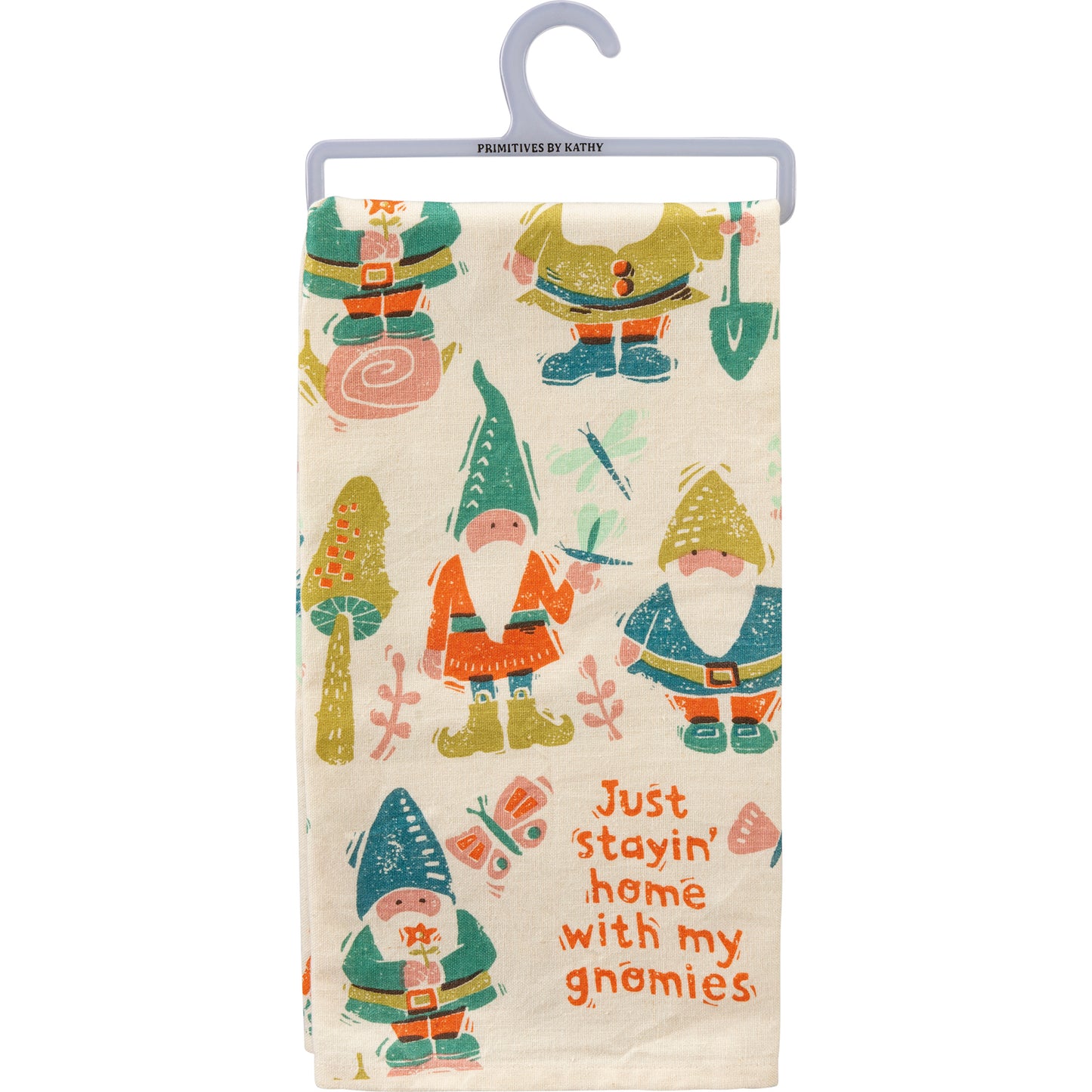 Dish Towel - JUST STAYIN' HOME WITH MY GNOMIES