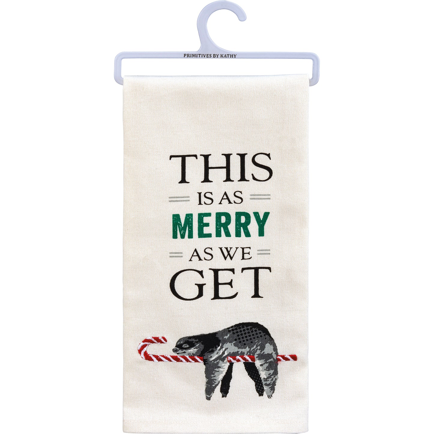 Kitchen Towel - This Is As Merry As We Get