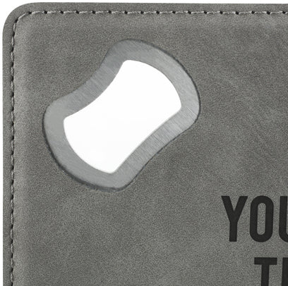 You're The Man - 4" x 4" Bottle Opener Coaster