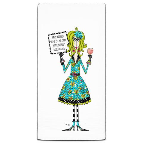 Tea / Dish Towel -A DAY WITHOUT WINE
