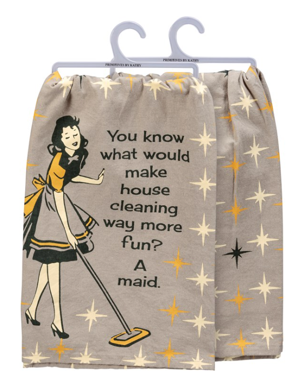 Kitchen Towel - Make House Cleaning Fun A Maid