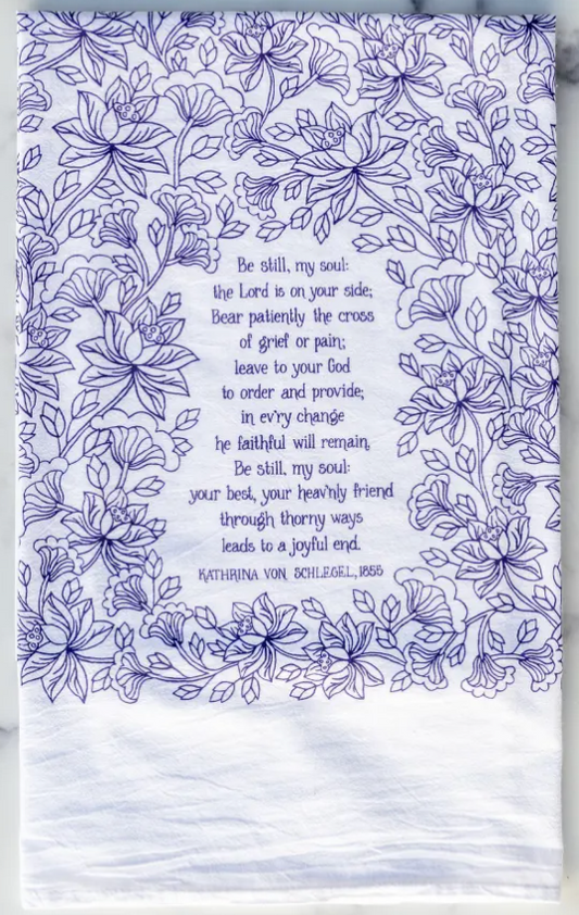 Be Still, My Soul Hymn Tea Towel